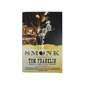 Smonk Or Widow Town Tom Franklin Trade Paperback 2007 Harper Western Crime